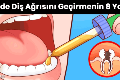 evde diş ağrısını geçirmenin 8 yolu