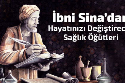 ibni sinadan hayatınızı değiştiren sağlık öğütleri