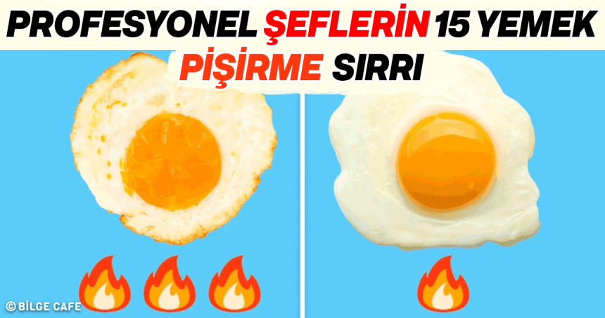 Profesyonel Şeflerin 15 Yemek Pişirme Sırrı 1 profesyonel yemek sırları