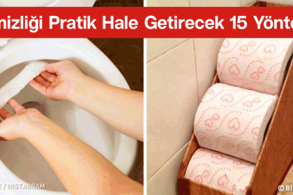 temizliği pratik hale getirecek 15 yöntem