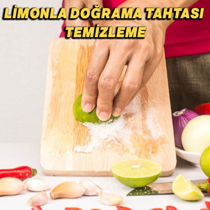 Limonun Daha Önce Hiç Duymadığınız 7 Farklı Kullanım Alanı 6 dograma tahtasi temizleme