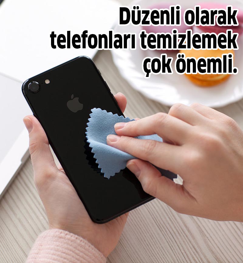 duzenli olarak telefon temizlemek kopya