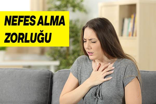 nefes alma zorluğu