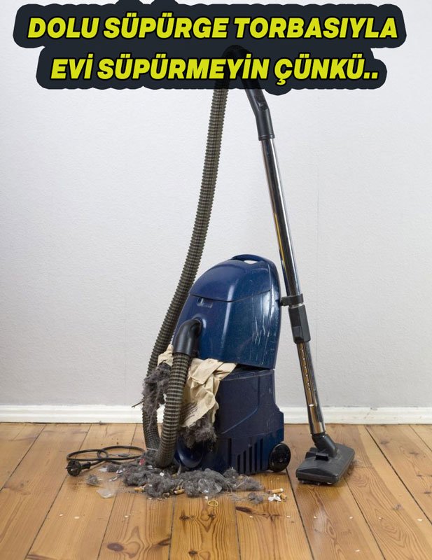 Temizleyelim Derken Kirlettiğimiz 8 Temizlik Alışkanlığı 4 supurge torbasi2