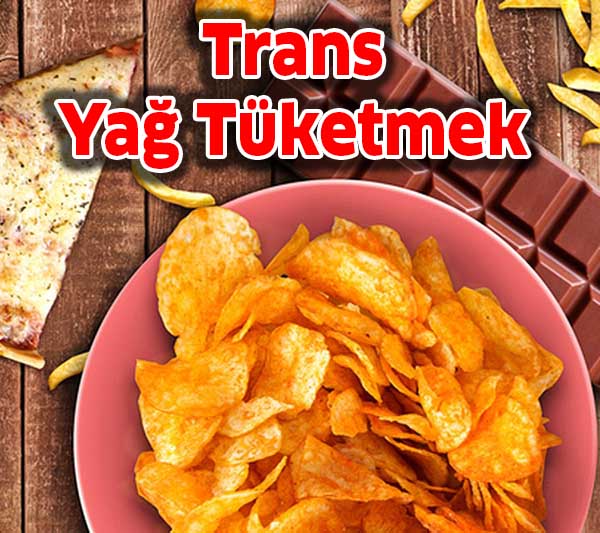 Bu 7 Alışkanlık Hamile Kalmanızı Engelliyor 3 trans yag tuketmek