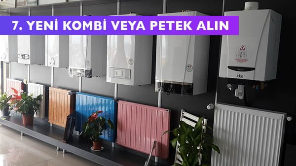 Doğalgaz Faturanızı Yarı Yarıya Düşürten Püf Noktaları 8 yeni petek veya kombi