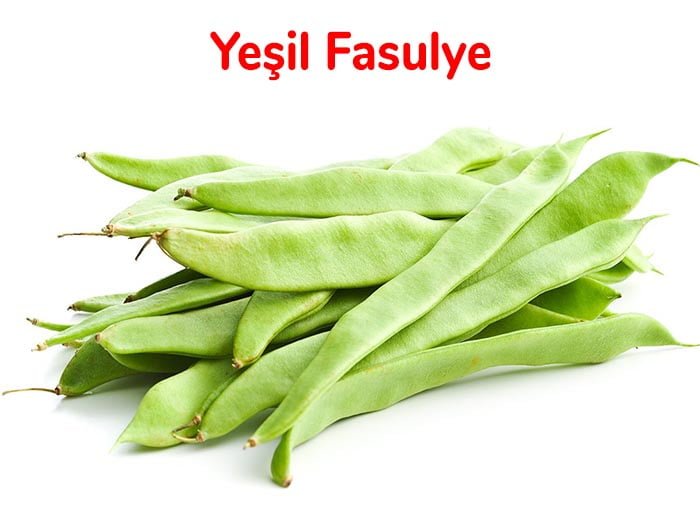 yesil fasulye