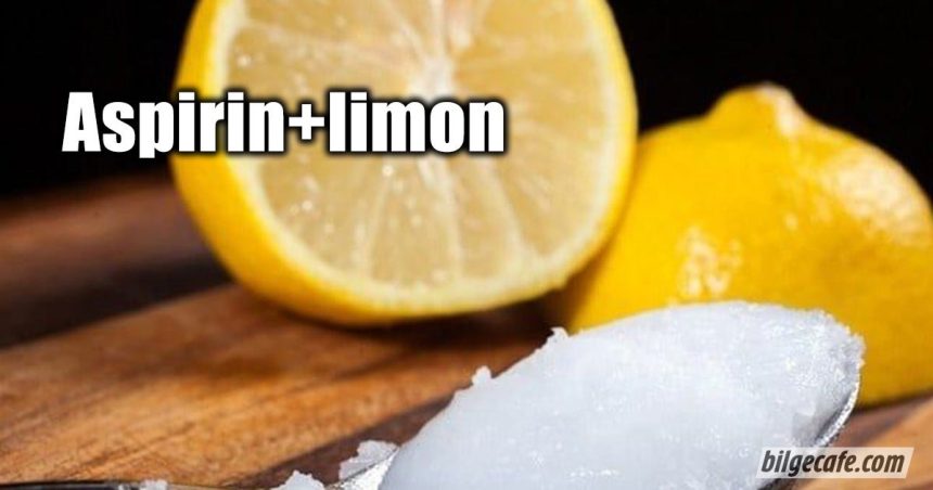 aspirinve limon mucizesi genclik