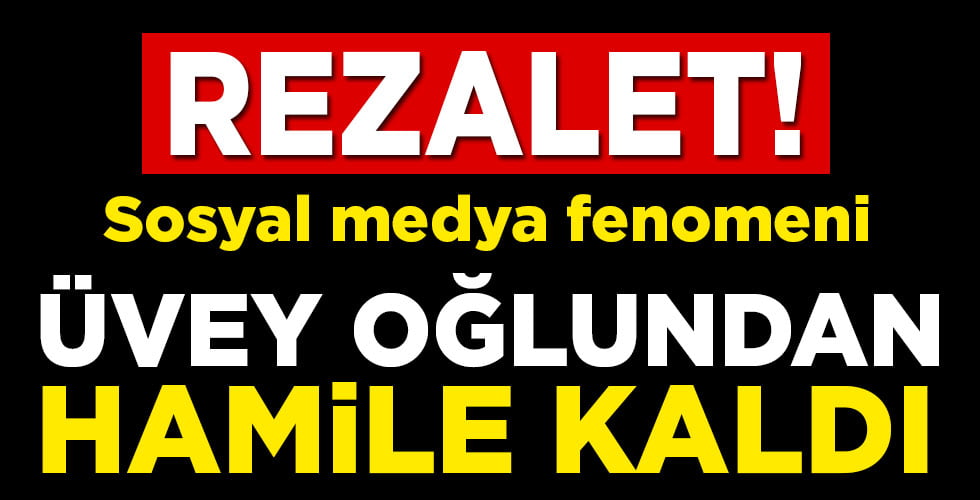 20 Yaşındaki Üvey Oğlundan Hamile Kaldı! 4 rezalet