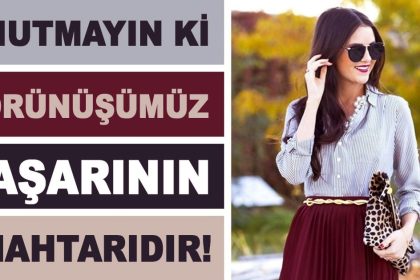 bu giyim kombinasyonlariyla yilin her mevsimi mukemmel goruneceksiniz